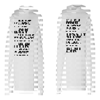 Italian Accent Italy Saying Voice Long Sleeve T-Shirt T-Shirt | Mazezy