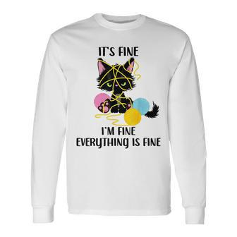 Its Fine Im Fine Everything Is Fine Black Cat Kitty Long Sleeve T-Shirt - Seseable