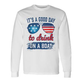 It´S A Good Day To Drink On A Boat Usa Sun Glasses Long Sleeve T-Shirt T-Shirt | Mazezy