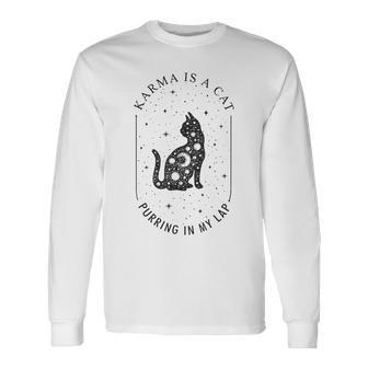 Karma Is A Cat Purring In My Lap Cause It Loves Me Long Sleeve T-Shirt - Thegiftio UK