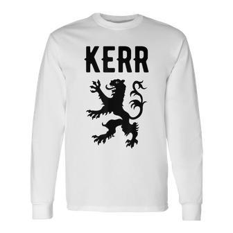 Kerr Clan Scottish Name Scotland Heraldry Long Sleeve T-Shirt T-Shirt | Mazezy