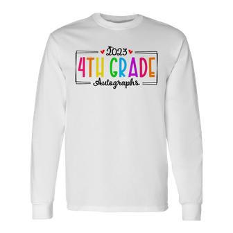 Last Day Of School 2023 Autograph 4Th Grade Graduation Party Long Sleeve T-Shirt T-Shirt | Mazezy