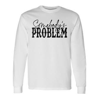 Leopard Somebodys Problem Vintage Western Country Cowboy Long Sleeve T-Shirt - Seseable