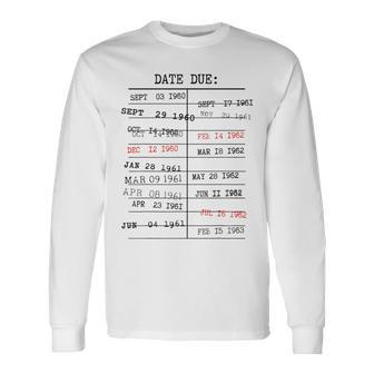 Library Stamp Due Date Librarian Reading Book Lover Bookish Reading Long Sleeve T-Shirt T-Shirt | Mazezy