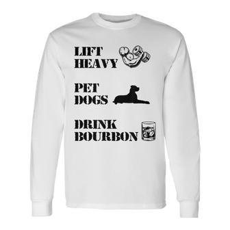 Lift Heavy Pet Dogs Drink Bourbon Long Sleeve T-Shirt - Monsterry
