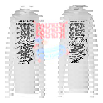 You Look Like The Fourth Of July Makes Me Want A Hot Dog Rea Long Sleeve T-Shirt | Mazezy