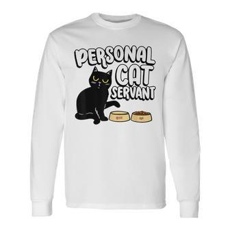 Personal Cat Servant Cat Food Eater Fur Kitten Long Sleeve T-Shirt - Seseable