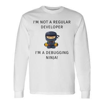 Programmer Coder Engineer Developer Debugging Ninja T Long Sleeve T-Shirt | Mazezy