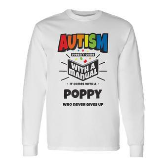 Proud Autism Poppy Quote Autistic Pride Awareness Saying Long Sleeve T-Shirt T-Shirt | Mazezy