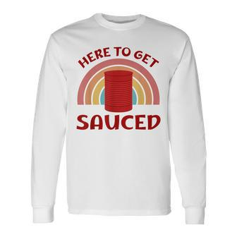 Here To Get Sauced Cranberry Sauce Thanksgiving Food Long Sleeve T-Shirt | Mazezy