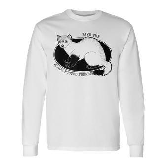 Save The American Ferret Black-Footed Ferret Long Sleeve T-Shirt | Mazezy
