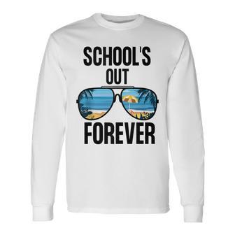 Schools Out Forever Graduation Last Day Of School Long Sleeve T-Shirt T-Shirt | Mazezy