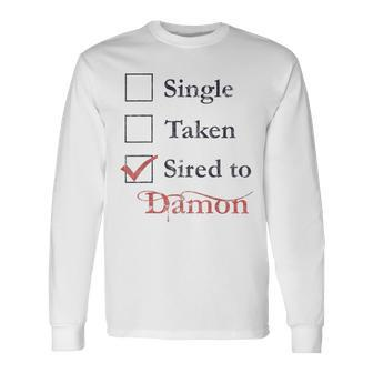 Single Taken Sired To Damon Long Sleeve T-Shirt - Seseable