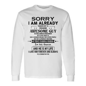 Sorry I Am Already Taken By A Freaking Awesome Guy November Long Sleeve - Monsterry