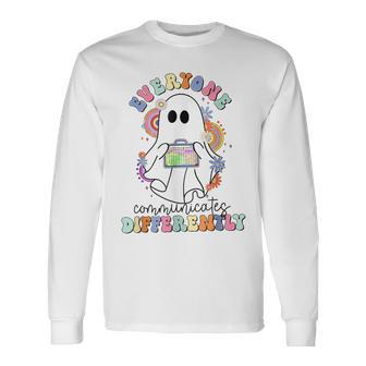 Speech Therapy Halloween Everyone Communicate Differently Long Sleeve T-Shirt - Monsterry UK
