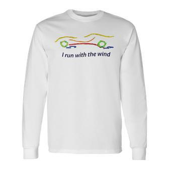 Standard With I Run With The Wind Long Sleeve T-Shirt | Mazezy