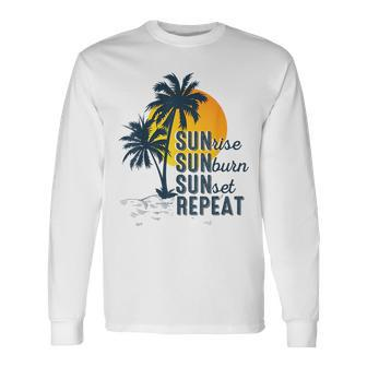 Sunrise Sunburn Sunset Repeat Vacation Beach Vacation Long Sleeve T-Shirt | Mazezy