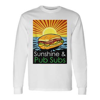 Sunshine And Pub Subs Cute Beach Lover Sunset Long Sleeve T-Shirt | Mazezy