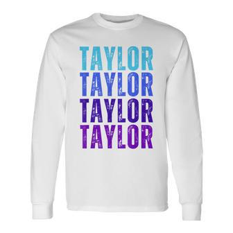 Taylor Personalized Name I Love Taylor Long Sleeve T-Shirt - Monsterry UK