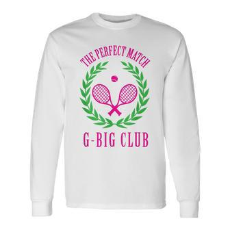 Tennis Match Club Little G Big Sorority Reveal Long Sleeve T-Shirt | Mazezy