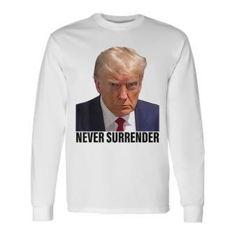 Trump 2024 Never Surrender Pro Trump Shot Long Sleeve T-Shirt | Mazezy