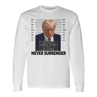 Trump Shot Donald Trump Shot Never Surrender Long Sleeve T-Shirt | Mazezy