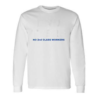 Uaw Strike Red United Auto Workers Picket Sign End Tiers Long Sleeve T-Shirt | Mazezy CA