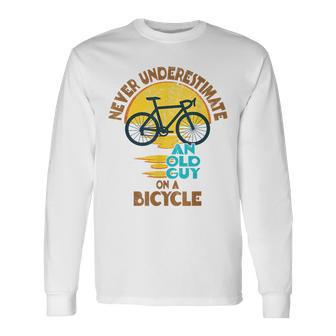 Never Underestimate An Old Guy On A Bicycle Bike Lovers Long Sleeve T-Shirt - Seseable