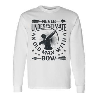 Never Underestimate An Old Man With A Bow Archery Archer Men Long Sleeve T-Shirt - Seseable