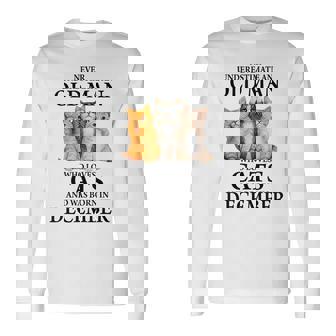 Never Underestimate Old Man Loves Cats Born In December Old Man Long Sleeve T-Shirt T-Shirt | Mazezy