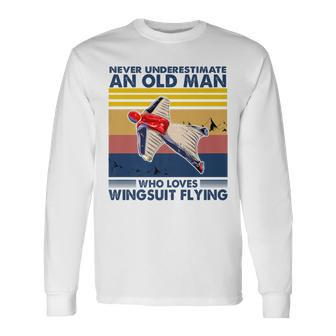 Never Underestimate An Old Man Who Loves Wingsuit Flying Long Sleeve T-Shirt - Seseable
