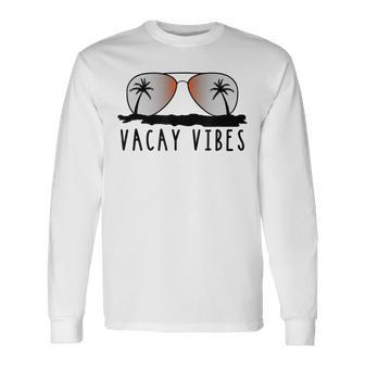 Vacay Vibes Relax Vacation Beach Summer Vacation Long Sleeve T-Shirt T-Shirt | Mazezy