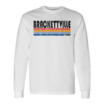 Vintage 70S 80S Style Brackettville Tx Long Sleeve T-Shirt | Mazezy