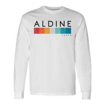Vintage Aldine Tx Texas Usa Retro Long Sleeve T-Shirt | Mazezy