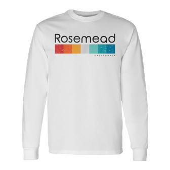 Vintage Rosemead California Ca Retro Long Sleeve T-Shirt | Mazezy