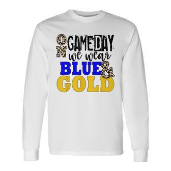 We Wear Blue And Gold School Spirit Long Sleeve - Seseable