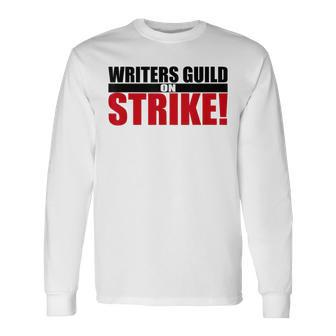 Wga Strike Writers Guild On Strike Writers Guild America Long Sleeve T-Shirt - Seseable
