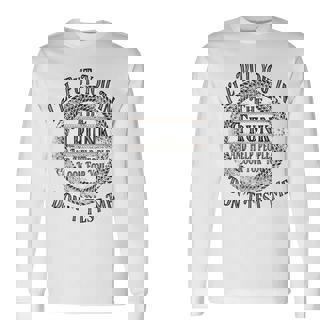 I Will Put You In A Trunk And Help People Look For You Long Sleeve T-Shirt | Mazezy