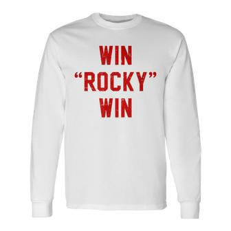 Win Rocky Win Pre-Distessed Font Long Sleeve T-Shirt - Seseable