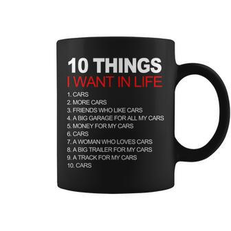 10 Things I Want In My Life Cars And More Cars Funny Gift For Women Coffee Mug - Thegiftio UK