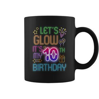 10Th Birthday Let's Glow It's My 10 Year Old B-Day Coffee Mug - Monsterry DE