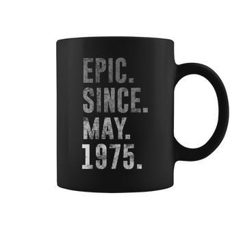 1975 46 Epic Since May 1975 46Th Birthday Retro Vintage Coffee Mug | Mazezy