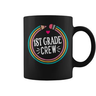 1St Grade Crew - Happy First Day Of School Preschool Teacher Coffee Mug - Seseable