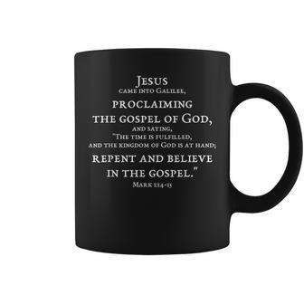 2-Sided Repent And Believe In Gospel Mark 114 15 Scripture Coffee Mug | Mazezy