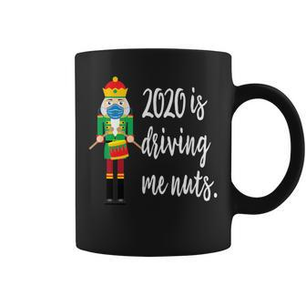 2020 Is Driving Me Nuts Nutcracker Wearing Mask Family Coffee Mug - Monsterry