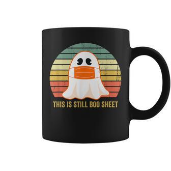2021 Is Still Boo Sheet Funny Ghost Mask Vintage Halloween Halloween Funny Gifts Coffee Mug | Mazezy