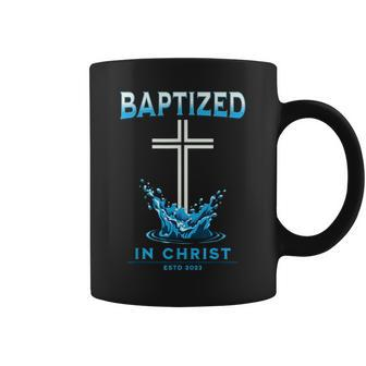2023 Christian Baptism Baptized-In-Christ Keepsake Coffee Mug | Mazezy