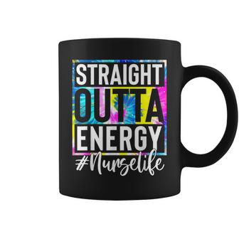 Nurse Life Straight Outta Energy Tie Dye Coffee Mug
