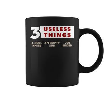 3 Useless Things A Dull Knife An Empty Gun Joe Biden Apparel Coffee Mug - Monsterry