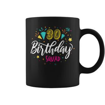 30 Year Old Birthday Squad 30Th Party Crew Group Friends Coffee Mug - Seseable